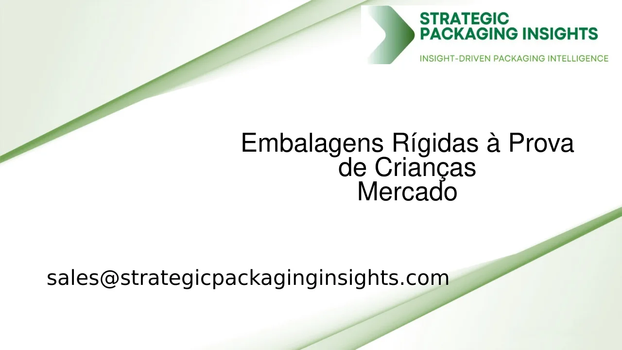 Tamanho do Mercado de Embalagens Rígidas à Prova de Crianças, Crescimento Futuro e Previsão 2033