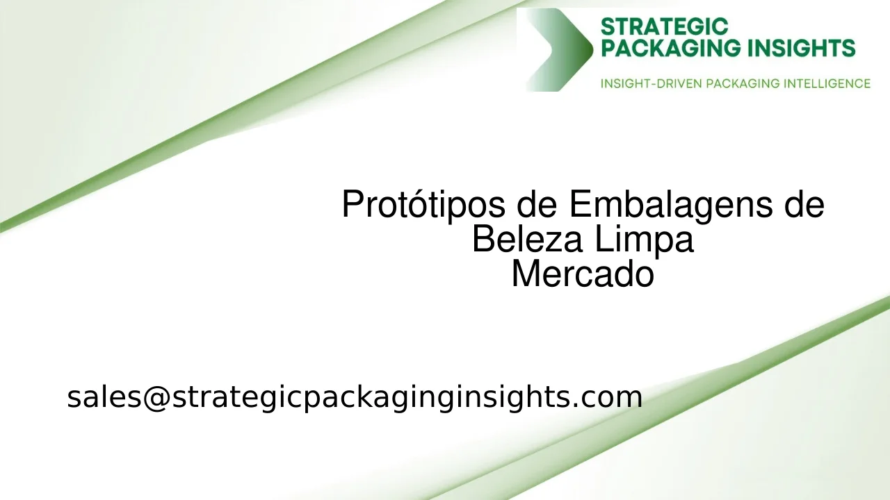Tamanho do Mercado de Protótipos de Embalagens de Beleza Limpa, Crescimento Futuro e Previsão 2033