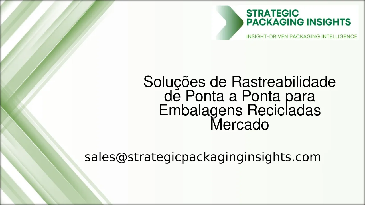 Tamanho do Mercado de Soluções de Rastreabilidade de Ponta a Ponta para Embalagens Recicladas, Crescimento Futuro e Previsão 2033