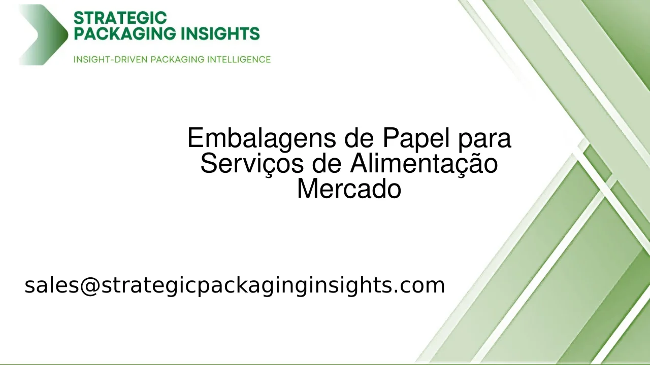 Tamanho do Mercado de Embalagens de Papel para Serviços de Alimentação, Crescimento Futuro e Previsão 2033