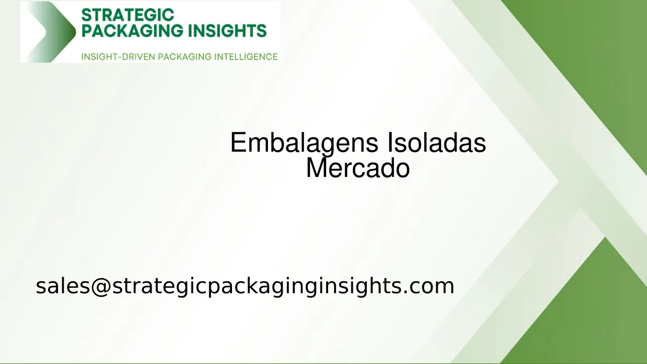 Tamanho do Mercado de Embalagens Isoladas, Crescimento Futuro e Previsão 2033