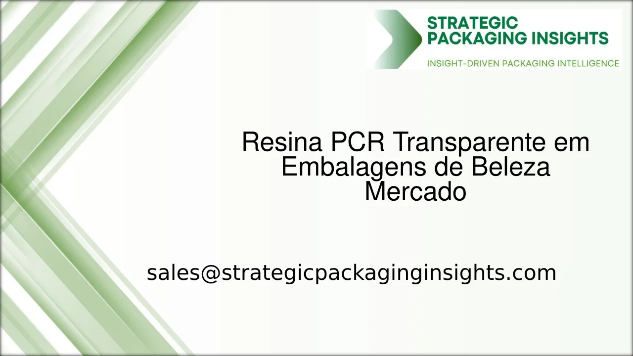 Tamanho do Mercado de Resina PCR Transparente em Embalagens de Beleza, Crescimento Futuro e Previsão 2033