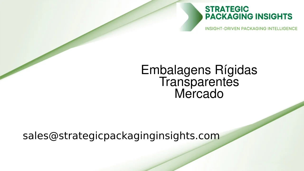 Tamanho do Mercado de Embalagens Rígidas Transparentes, Crescimento Futuro e Previsão 2033