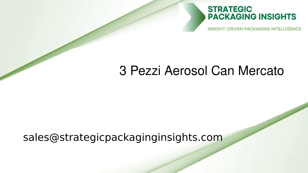 Dimensioni del Mercato dei 3 Pezzi Aerosol Can, Crescita Futura e Previsioni 2033