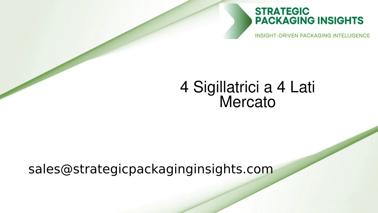 Dimensioni del Mercato delle Sigillatrici a 4 Lati, Crescita Futura e Previsioni 2033