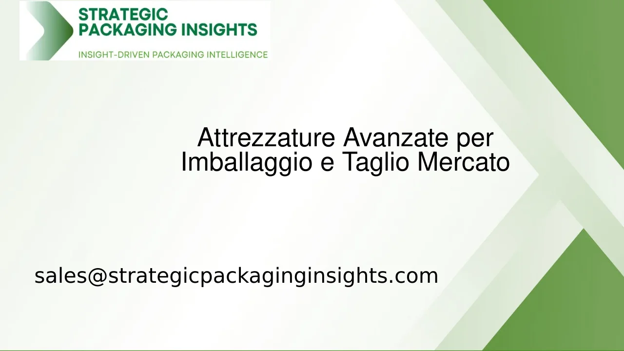 Dimensioni del Mercato delle Attrezzature Avanzate per Imballaggio e Taglio, Crescita Futura e Previsioni 2033