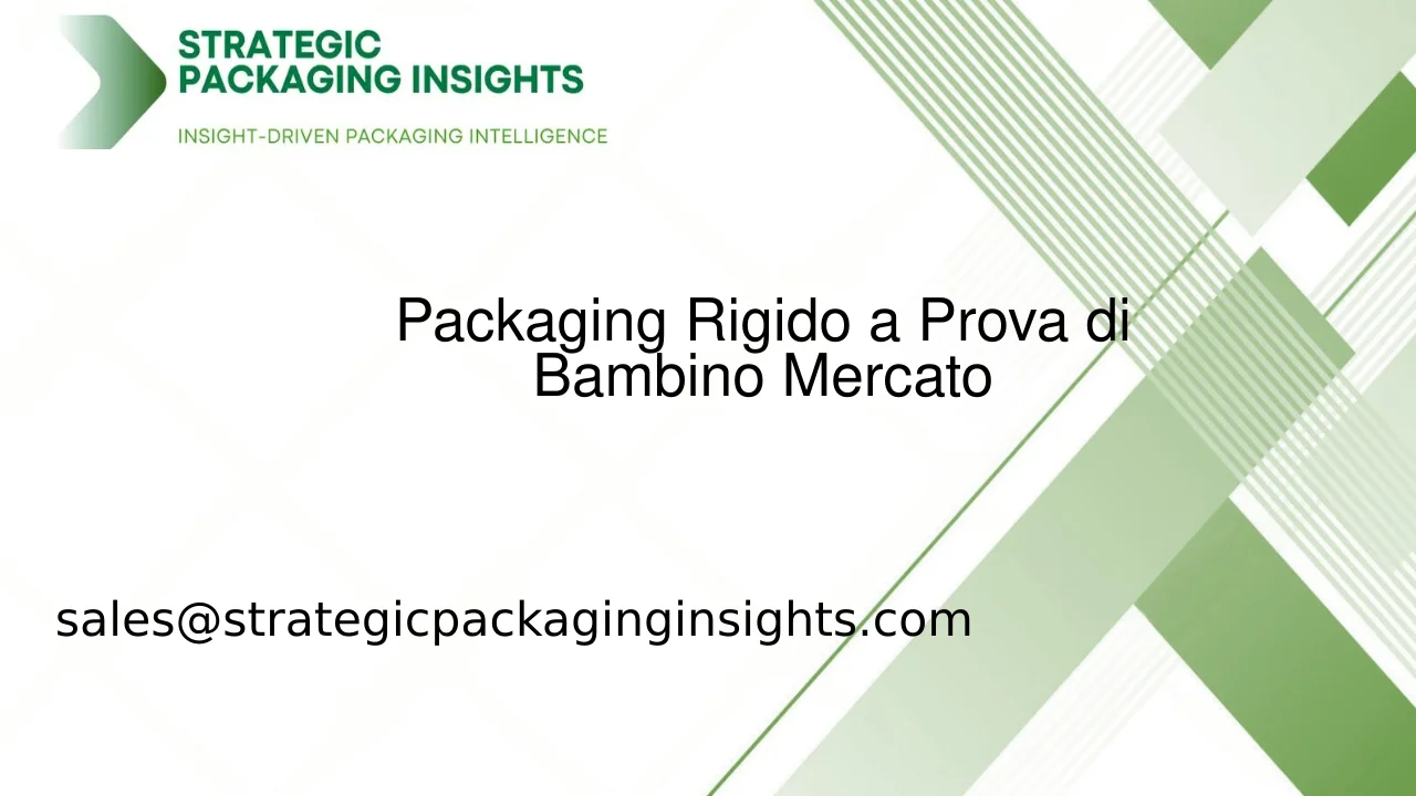 Dimensioni del Mercato del Packaging Rigido a Prova di Bambino, Crescita Futura e Previsioni 2033