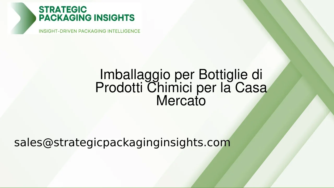 Dimensioni del Mercato dell'Imballaggio per Bottiglie di Prodotti Chimici per la Casa, Crescita Futura e Previsioni 2033
