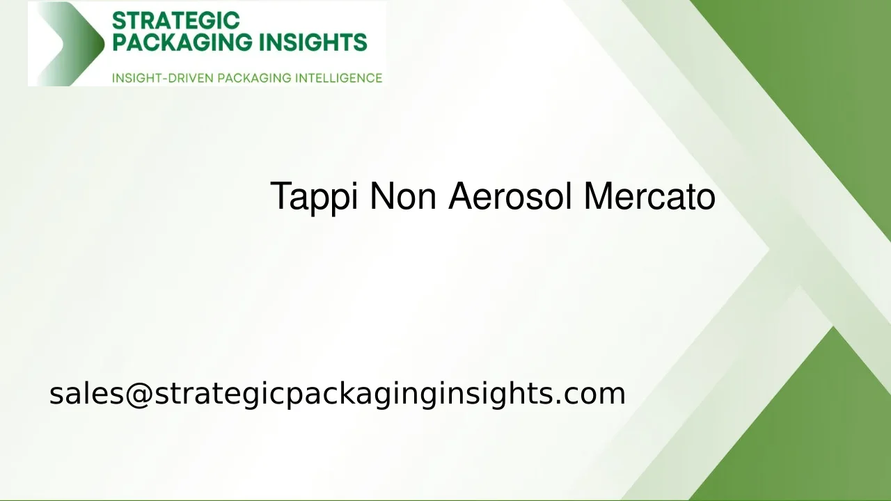 Dimensioni del Mercato dei Tappi Non Aerosol, Crescita Futura e Previsioni 2033