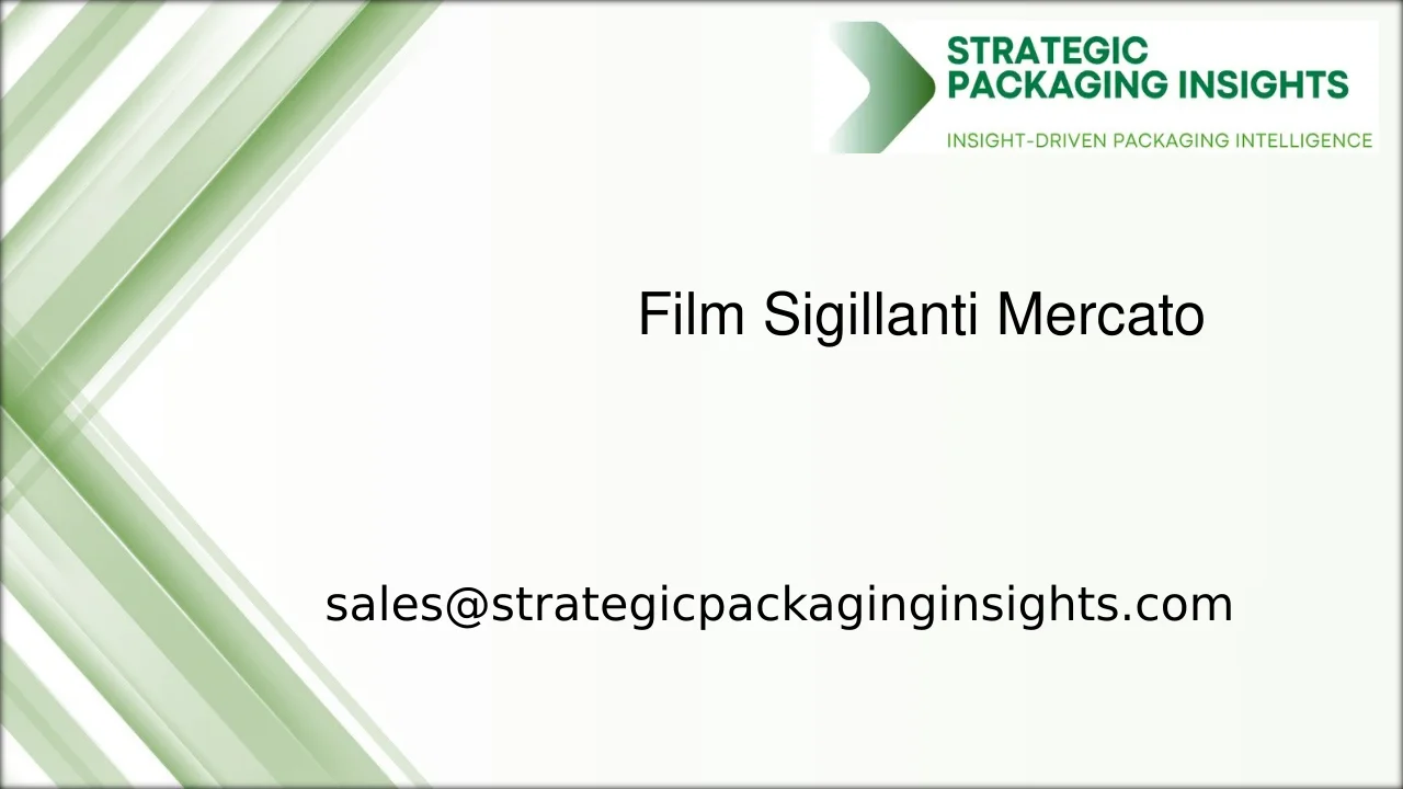 Dimensioni del Mercato dei Film Sigillanti, Crescita Futura e Previsioni 2033