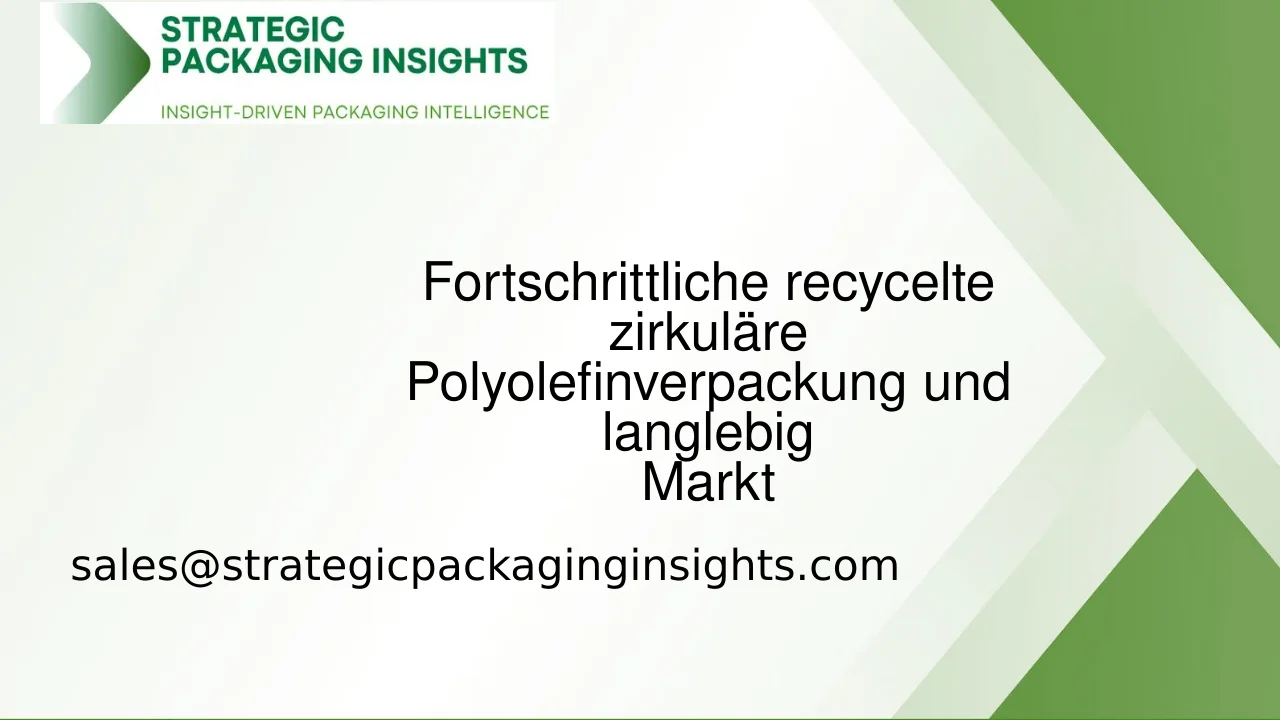 Marktgröße für fortschrittliche recycelte zirkuläre Polyolefinverpackungen und langlebige Produkte, zukünftiges Wachstum und Prognose 2033