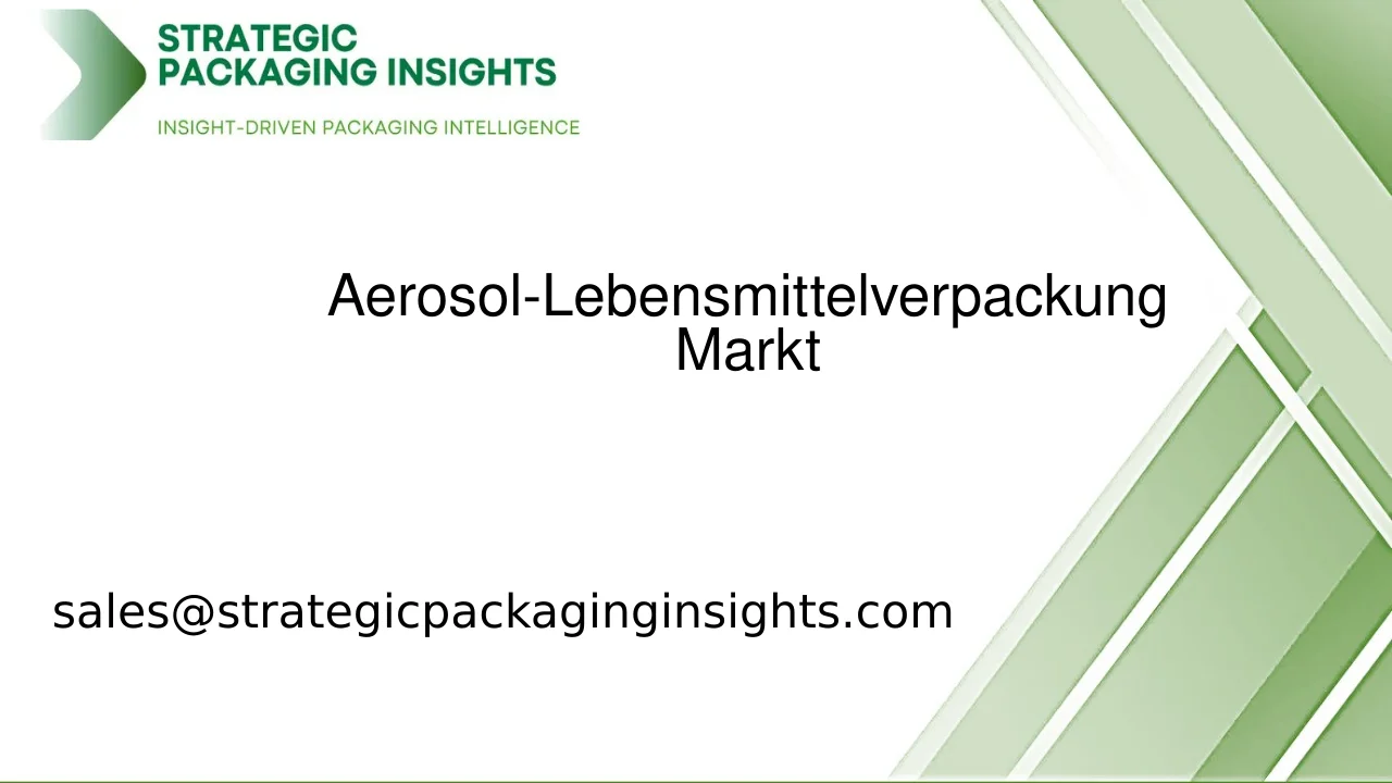 Marktgröße für Aerosol-Lebensmittelverpackungen, zukünftiges Wachstum und Prognose 2033
