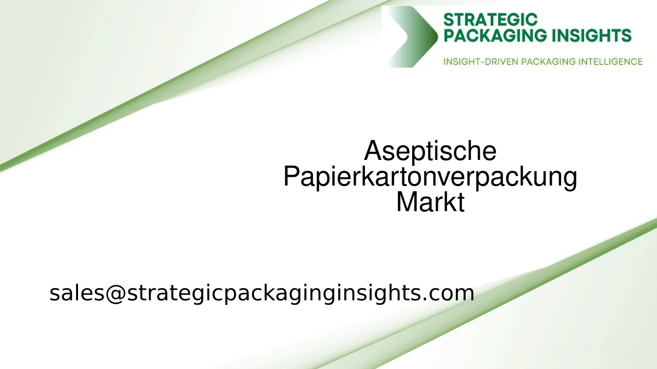 Marktgröße für aseptische Papierkartonverpackungen, zukünftiges Wachstum und Prognose 2033