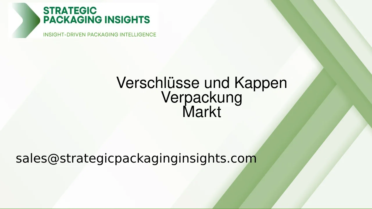 Marktgröße für Verschlüsse und Kappen Verpackung, zukünftiges Wachstum und Prognose 2033