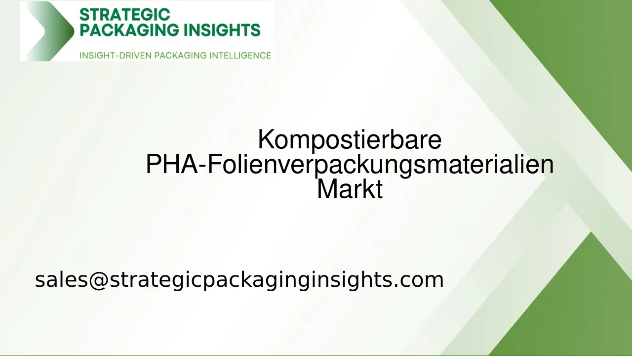 Marktgröße für kompostierbare PHA-Folienverpackungsmaterialien, zukünftiges Wachstum und Prognose 2033