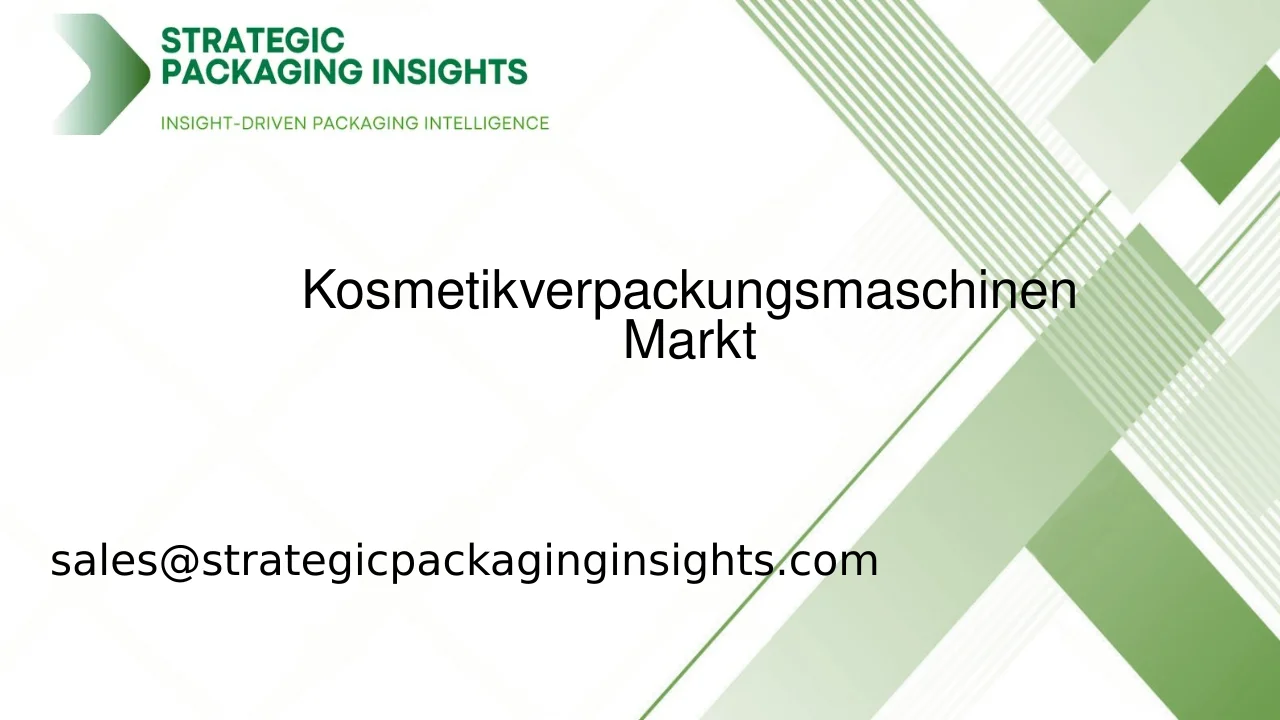 Marktgröße für Kosmetikverpackungsmaschinen, zukünftiges Wachstum und Prognose 2033