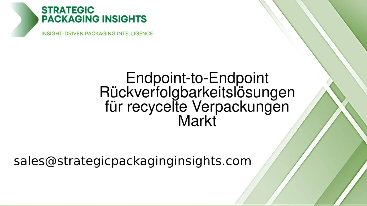 Endpoint-to-Endpoint Rückverfolgbarkeitslösungen für den Markt für recycelte Verpackungen: Marktgröße, zukünftiges Wachstum und Prognose 2033