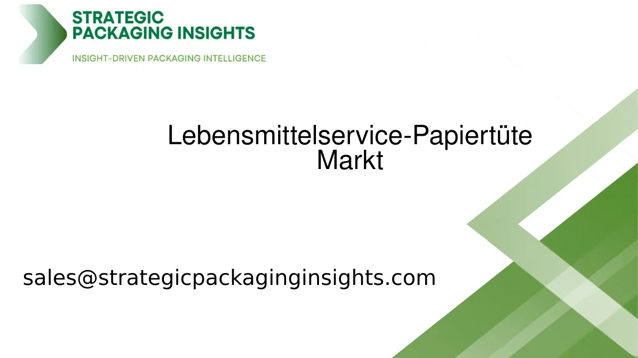 Marktgröße für Lebensmittelservice-Papiertüten, zukünftiges Wachstum und Prognose 2033