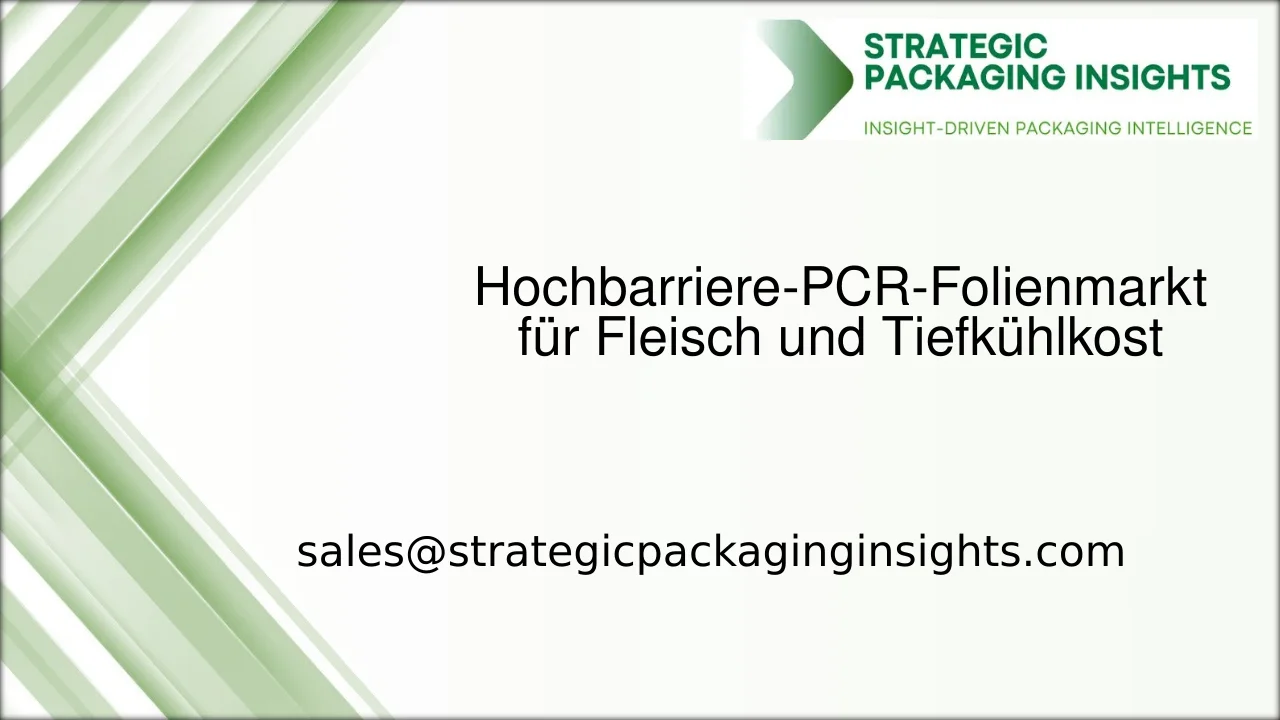 Hochbarriere-PCR-Folienmarkt für Fleisch und Tiefkühlkost Marktgröße, zukünftiges Wachstum und Prognose 2033