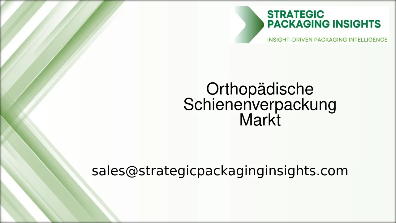 Marktgröße für orthopädische Schienenverpackungen, zukünftiges Wachstum und Prognose 2033