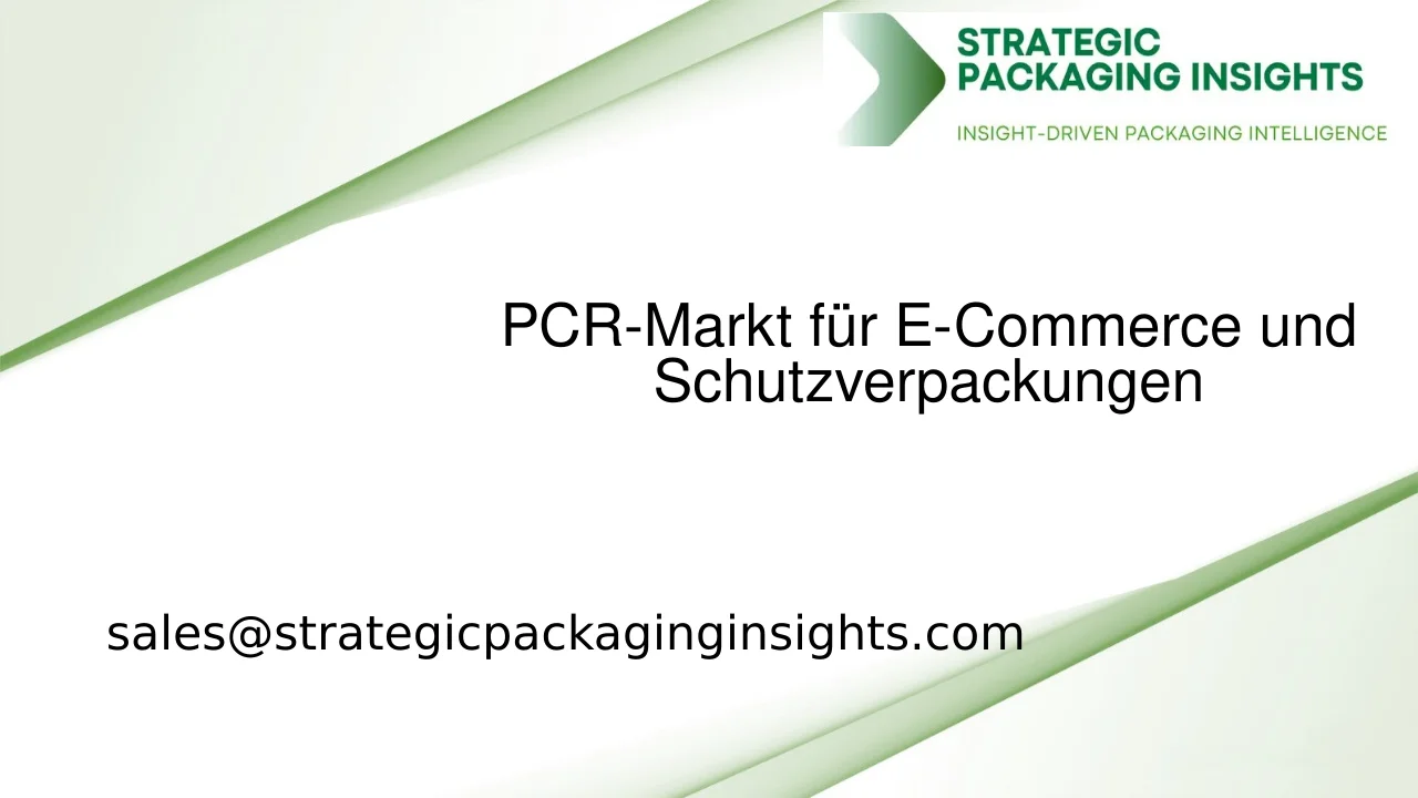 PCR-Markt für E-Commerce und Schutzverpackungen Marktgröße, zukünftiges Wachstum und Prognose 2033