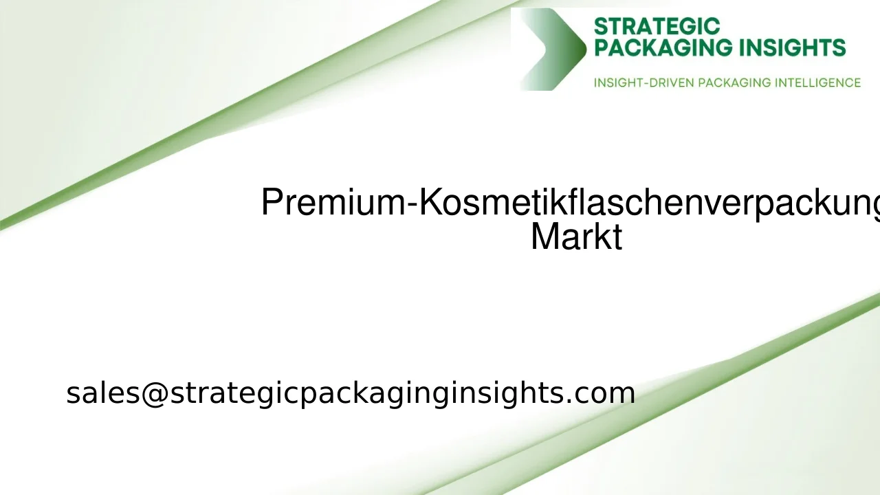 Marktgröße für Premium-Kosmetikflaschenverpackungen, zukünftiges Wachstum und Prognose 2033