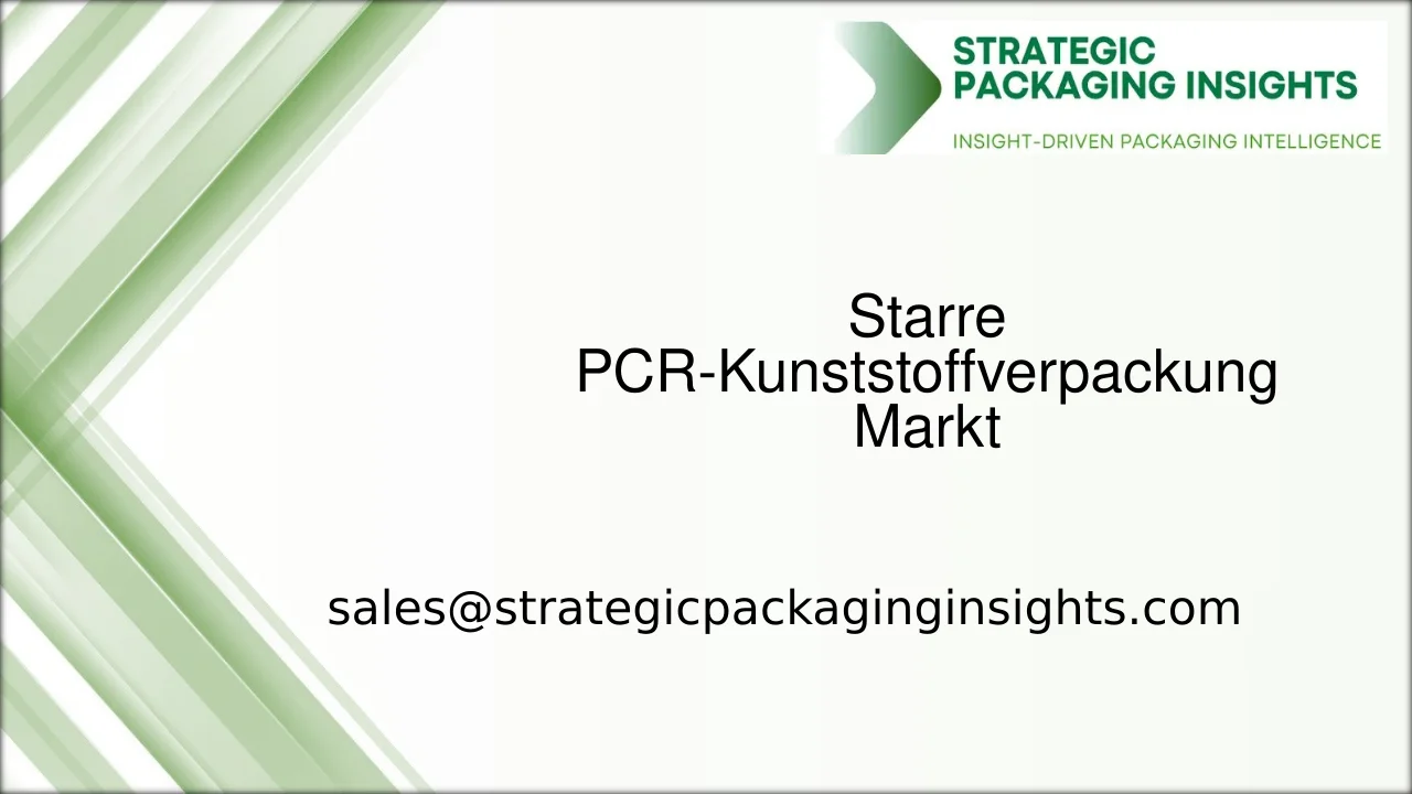 Marktgröße für starre PCR-Kunststoffverpackungen, zukünftiges Wachstum und Prognose 2033