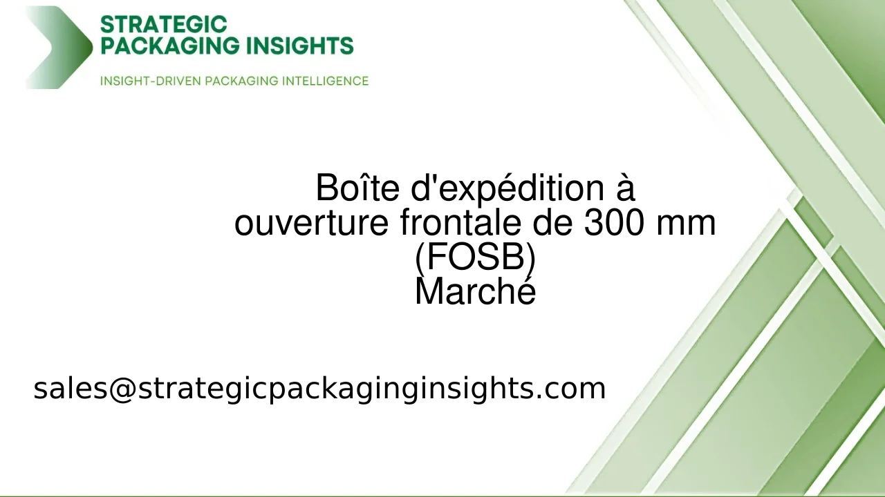 Taille du marché des boîtes d'expédition à ouverture frontale de 300 mm (FOSB), croissance future et prévisions 2033