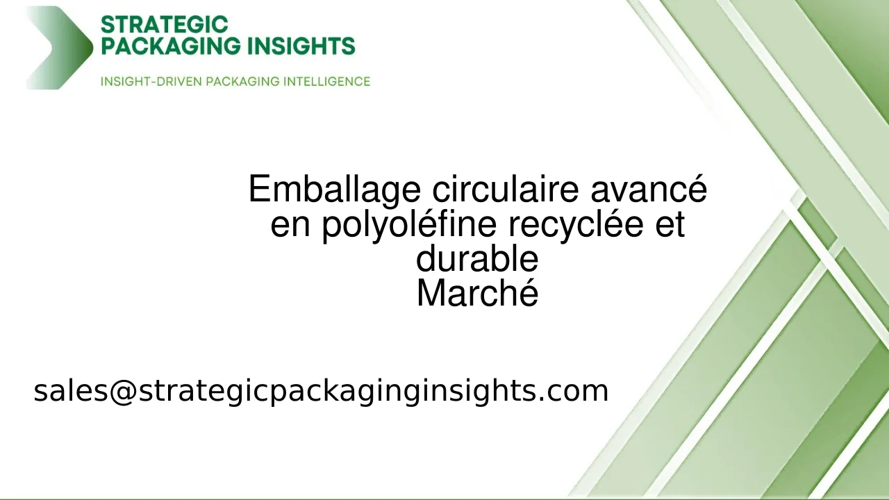 Taille du marché de l'emballage circulaire avancé en polyoléfine recyclée et durable, croissance future et prévisions 2033