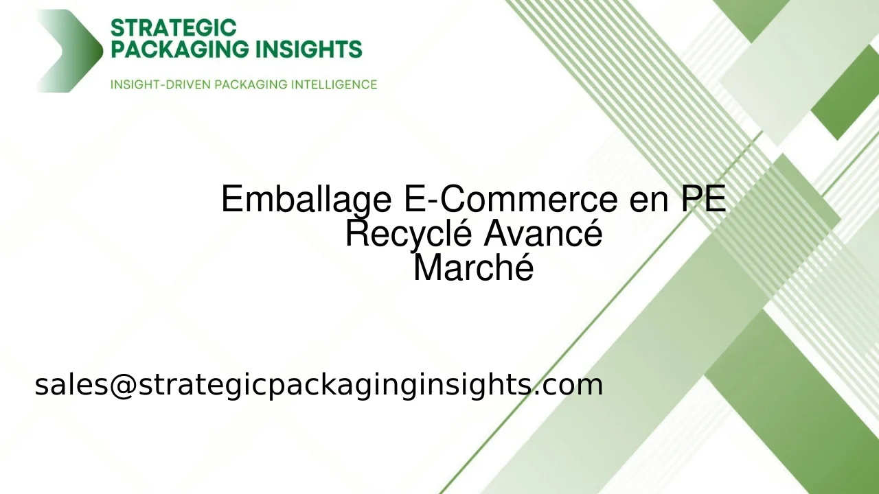 Taille du Marché de l'Emballage E-Commerce en PE Recyclé Avancé, Croissance Future et Prévisions 2033