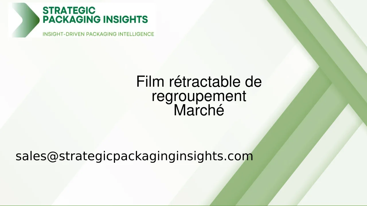 Taille du marché du film rétractable de regroupement, croissance future et prévisions 2033