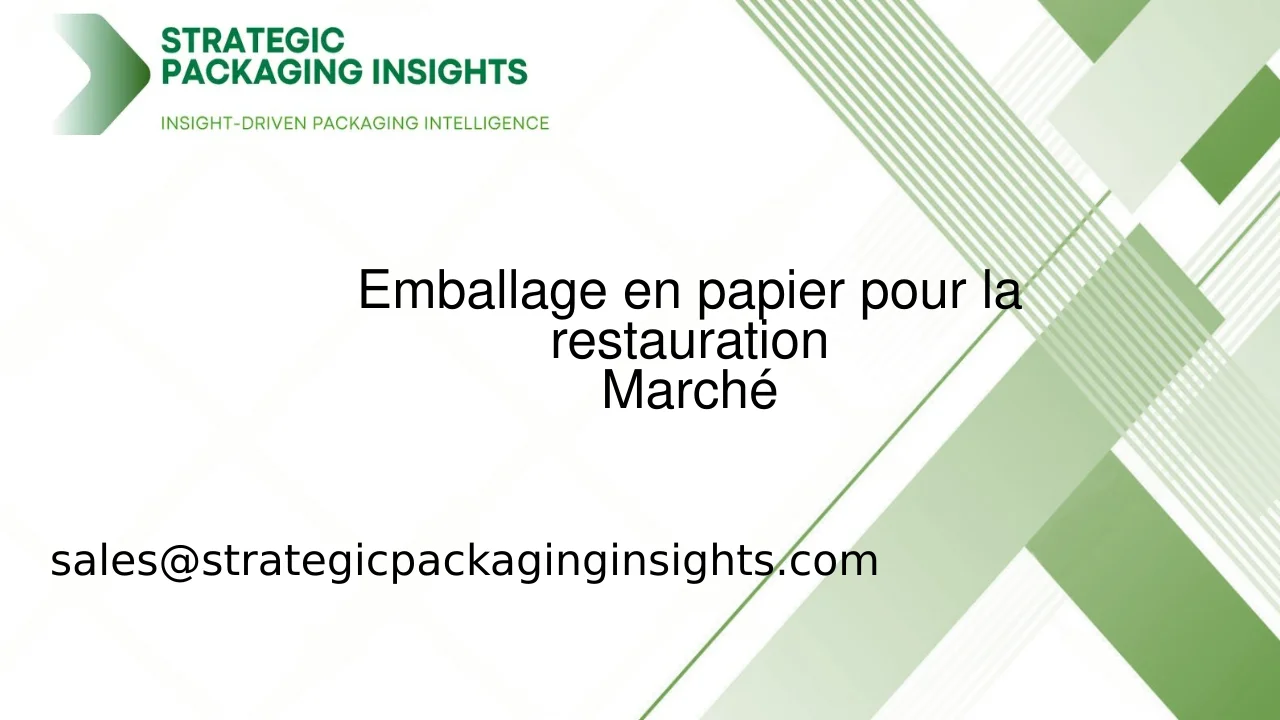 Taille du marché de l'emballage en papier pour la restauration, croissance future et prévisions 2033