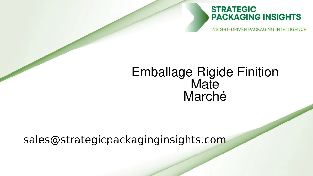 Taille du Marché de l'Emballage Rigide Finition Mate, Croissance Future et Prévisions 2033