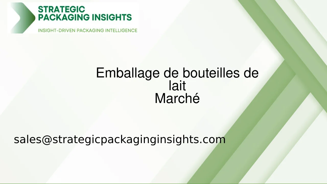 Taille du marché de l'emballage de bouteilles de lait, croissance future et prévisions 2033