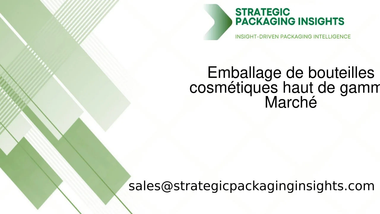 Taille du marché de l'emballage de bouteilles cosmétiques haut de gamme, croissance future et prévisions 2033