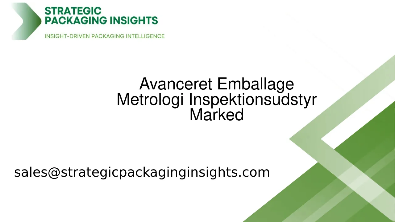 Avanceret Emballage Metrologi Inspektionsudstyr Markedsstørrelse, Fremtidig Vækst og Prognose 2033