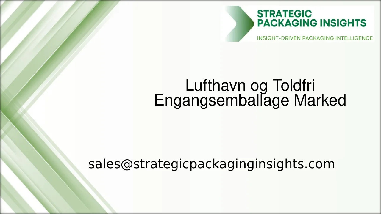 Lufthavn og Toldfri Engangsemballage Markedsstørrelse, Fremtidig Vækst og Prognose 2033