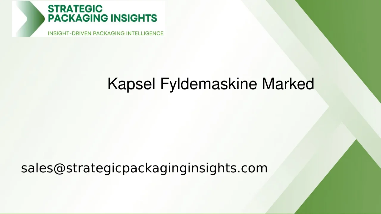 Kapsel Fyldemaskine Markedsstørrelse, Fremtidig Vækst og Prognose 2033