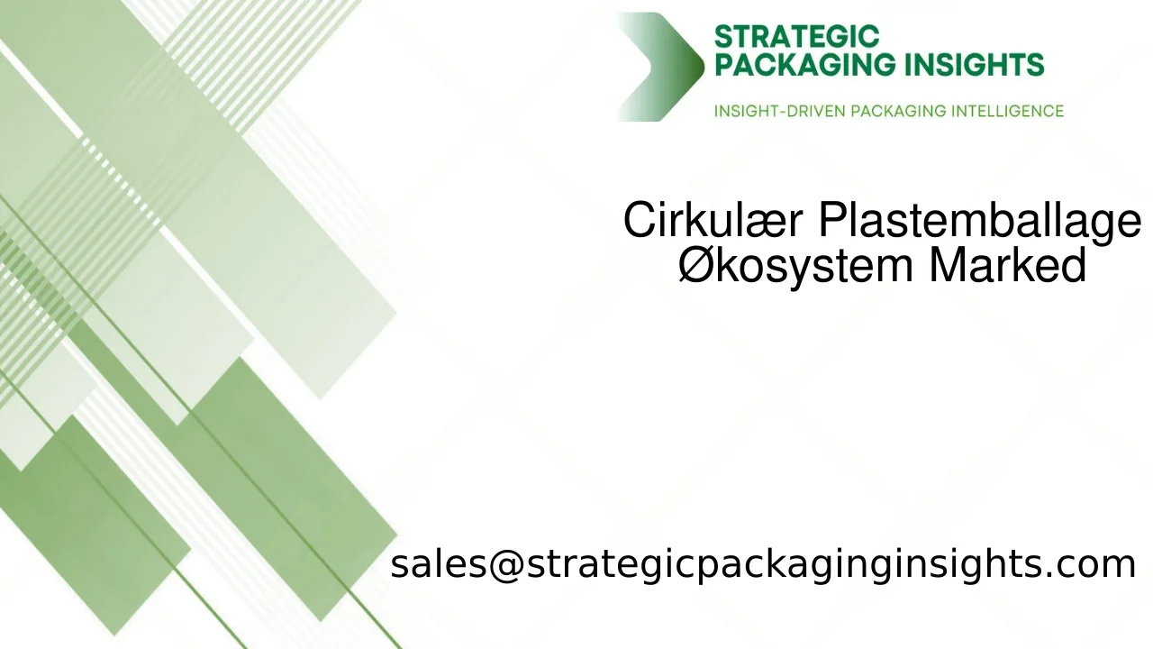 Cirkulær Plastemballage Økosystem Markedsstørrelse, Fremtidig Vækst og Prognose 2033