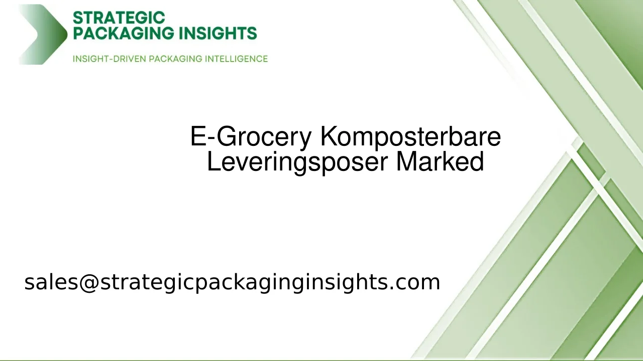 E-Grocery Komposterbare Leveringsposer Markedsstørrelse, Fremtidig Vækst og Prognose 2033