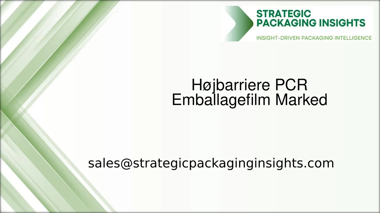 Højbarriere PCR Emballagefilm Markedsstørrelse, Fremtidig Vækst og Prognose 2033