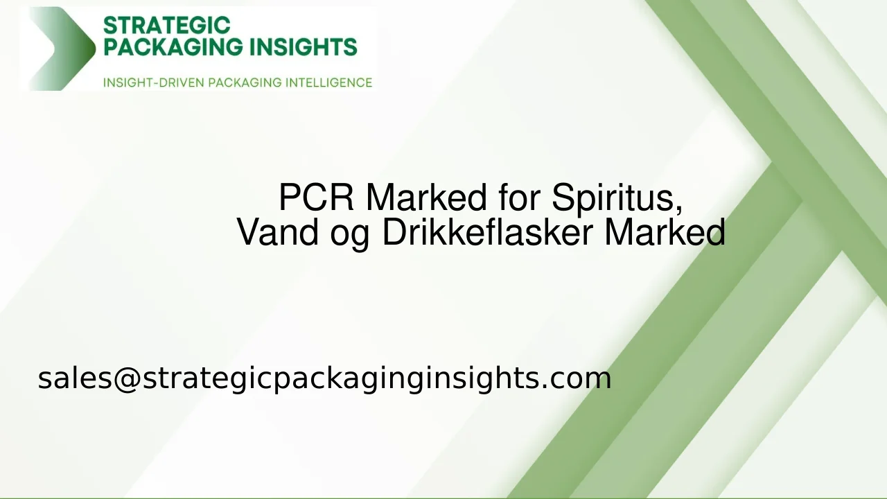 PCR Marked for Spiritus, Vand og Drikkeflasker Markedsstørrelse, Fremtidig Vækst og Prognose 2033
