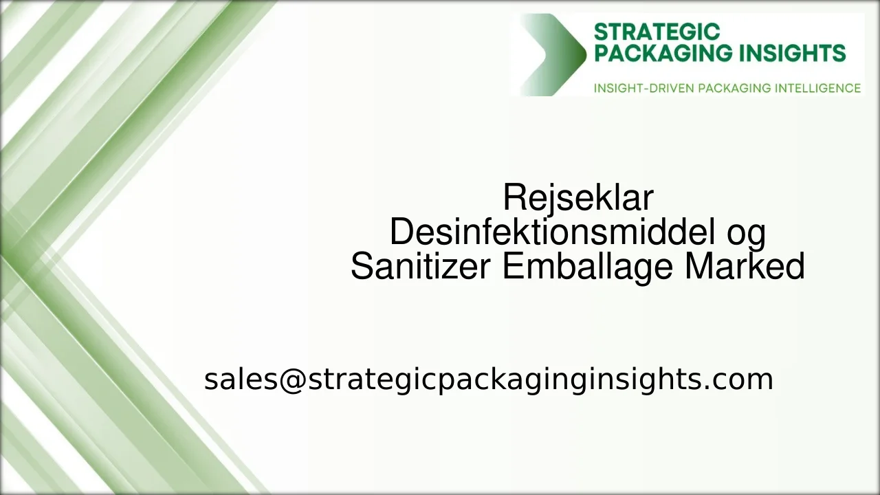 Rejseklar Desinfektionsmiddel og Sanitizer Emballagemarked Størrelse, Fremtidig Vækst og Prognose 2033